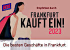 Empfohlen durch 'Frankfurt kauft ein 2023'